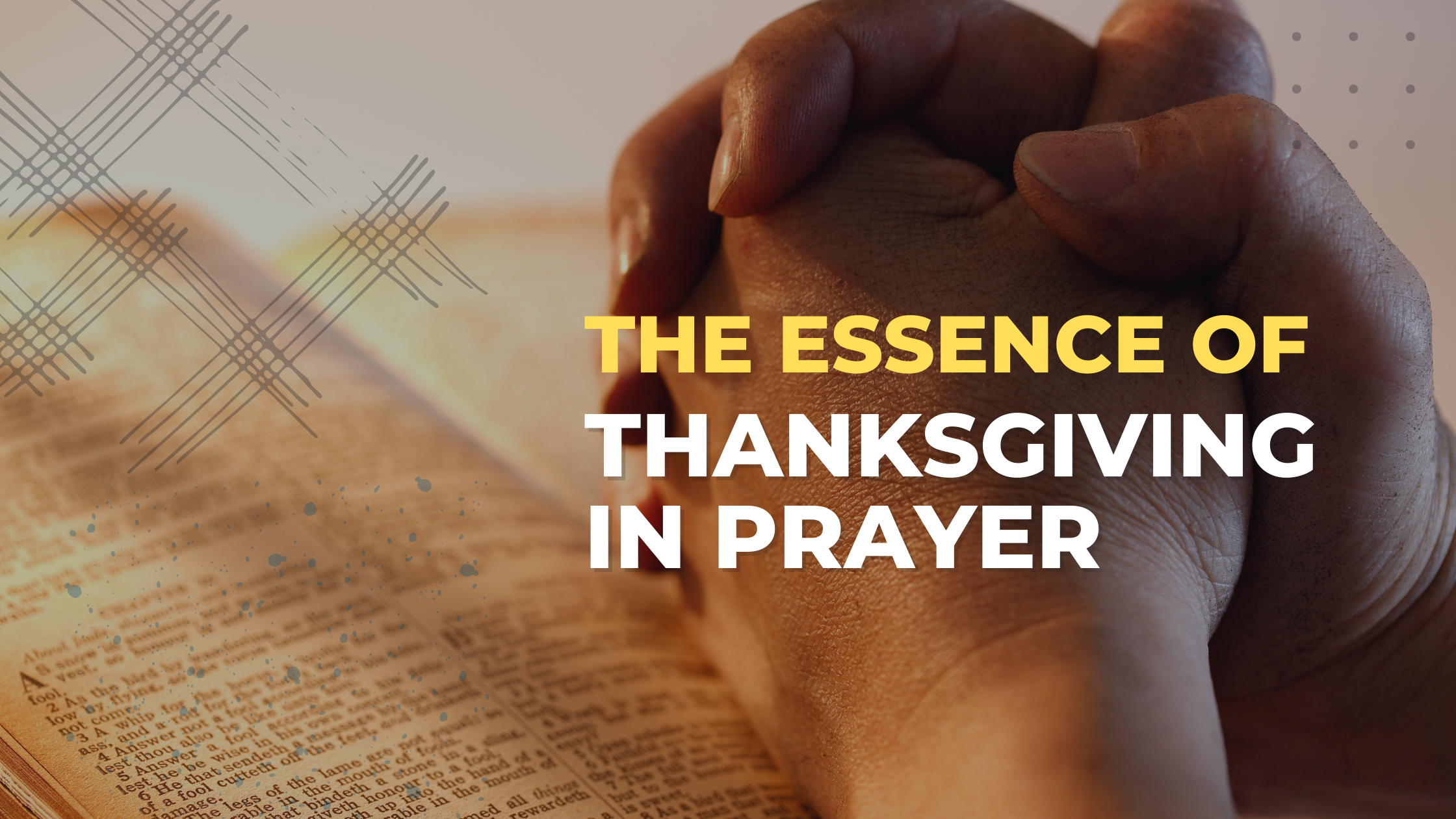 The Essence of Thanksgiving in Prayer